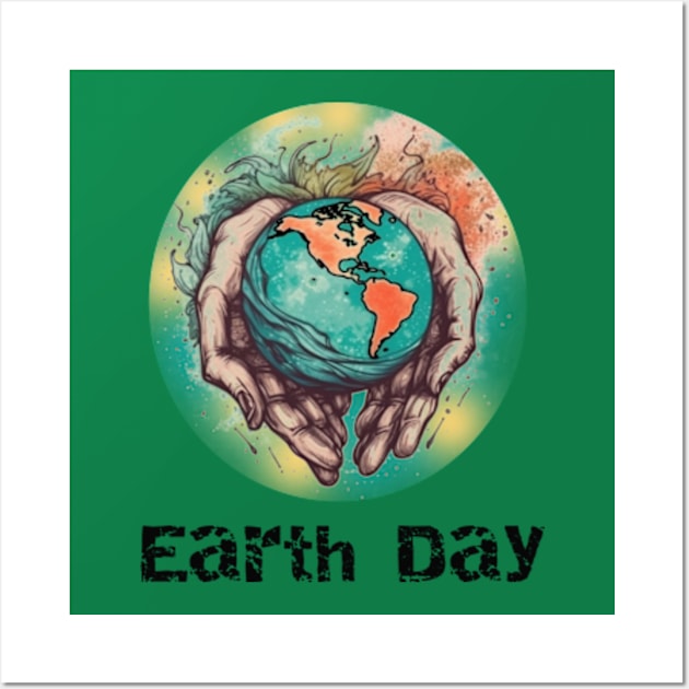 April 22 Earth Day,Be the change,Preserving our planet. Wall Art by NOSTALGIA1'